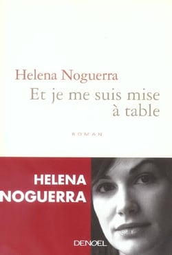 Et je me suis mise à table
