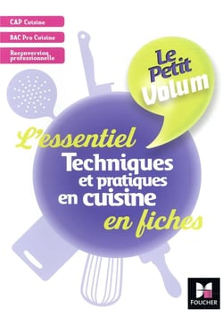 Le petit volum Tome 5 : techniques et pratiques en cuisine - l'essentiel en fiches