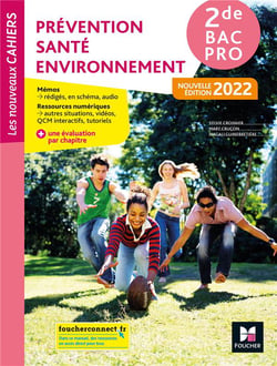 Les nouveaux cahiers : prévention santé environnement (PSE) - 2de bac pro - livre élève