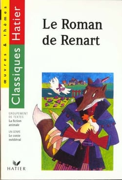 Le roman de renard - edition 96 - le roman medieval / la fiction animale