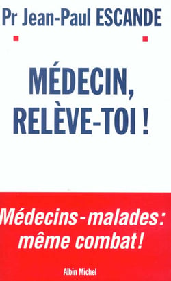 Medecin, releve-toi !