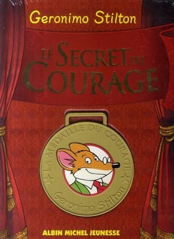Geronimo stilton - le secret du courage