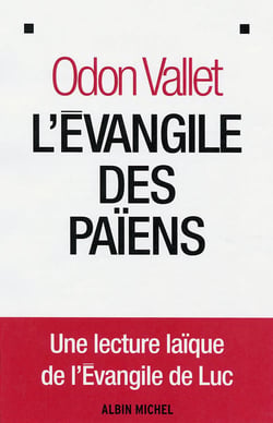 L'evangile des païens - une lecture laique de l'evangile de luc