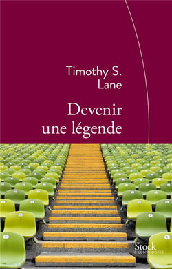 Devenir une légende