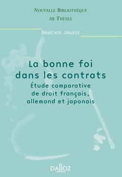 La bonne foi dans les contrats : étude comparative de droit français, allemand et japonais