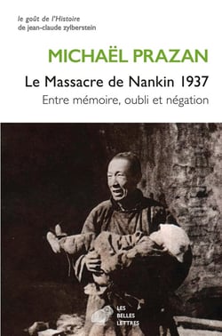Le Massacre de Nankin 1937 : Entre mémoire, oubli et négation