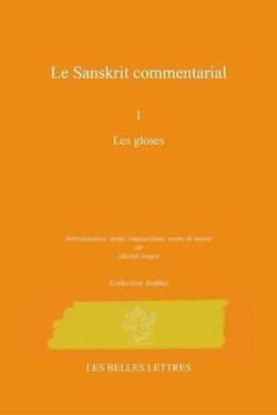 Les commentaires sanskrits Tome 1 - les gloses