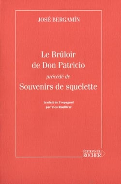 Le bruloir de don patricio - souvenirs de squelette