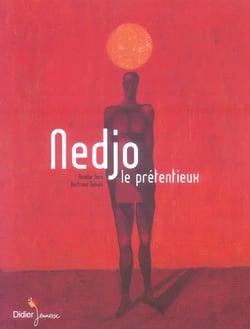 Nedjo le prétentieux
