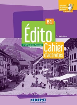 Édito : FLE - cahier d'activités - B1 (2e édition)