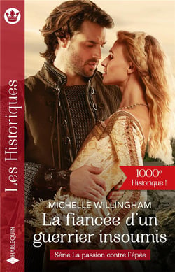 La passion contre l'épée Tome 2 : La fiancée d'un guerrier insoumis