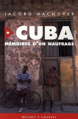Cuba - mémoires d'un naufrage