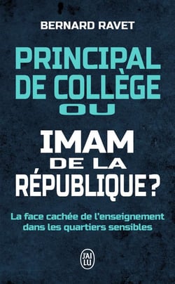 Principal de collège ou imam de la République ? la face cachée de l'enseignement dans les quartiers sensibles
