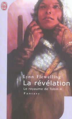 Le royaume de Tobin Tome 4 - la révélation