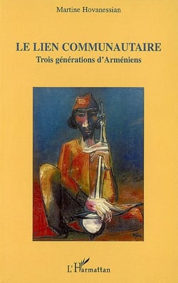Le lien communautaire - trois générations d'arméniens