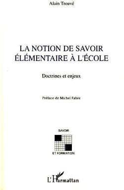 La notion de savoir élémentaire à l'école - doctrines et enjeux