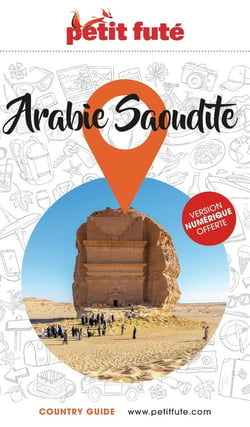 Guide Arabie Saoudite 2025/2026 Petit Futé