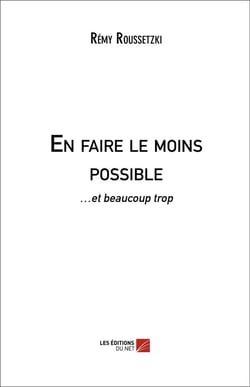 En faire le moins possible...  et beaucoup trop