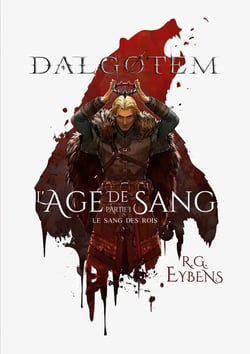 Dalgotem - l'âge de sang partie 1 : le sang des rois