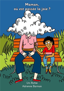 Maman, ou est passee la joie ? - raconte par gabriel - illustrations, couleur