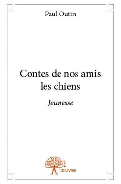 Contes de nos amis les chiens