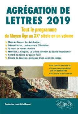 Agrégation de lettres - tout le programme du Moyen Âge au XXe siècle en un volume (édition 2019)