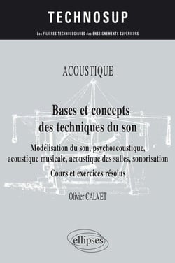Acoustique - bases et concepts des techniques du son