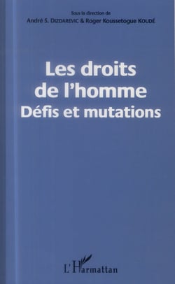 Les droits de l'homme - défis et mutations