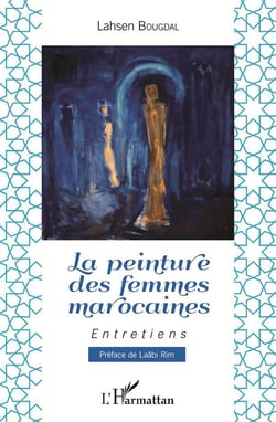 La peinture des femmes marocaines - entretiens