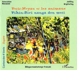Petit-noyau et les animaux - pikin siri nanga den meti blingue mawinatonga francais
