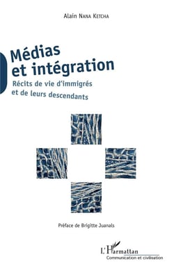 Médias et intégration - récits de vie d'immigrés et de leurs descendants
