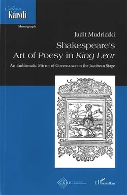 Shakespeare's art of poesy in king lear - an emblematic mirror of governance of the jacobean stage