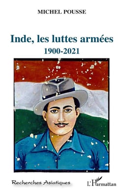Inde, les luttes armées, 1900-2021