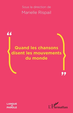 Quand les chansons disent les mouvements du monde