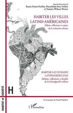 Habiter les villes latino-américaines : débats, réflexions et enjeux de la recherche urbaine