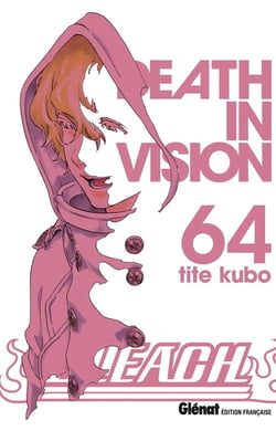Bleach Tome 64 : death in vision