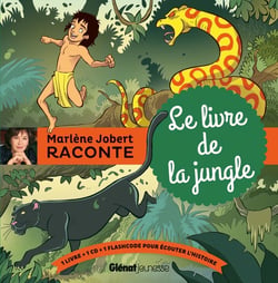 Marlène Jobert raconte : Le livre de la jungle : le livre de la jungle