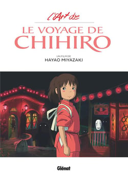 L'art du voyage de Chihiro : Hayao Miyazaki - 2344029575 - Mangas
