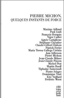 Pierre michon, quelques instants de force