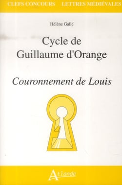 Cycle de Guillaume d'Orange - couronnement de Louis
