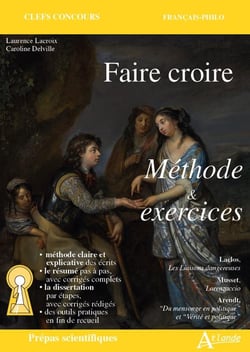 Faire croire : méthode & exercices