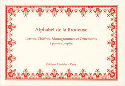 Alphabet de la brodeuse - lettres, chiffres, monogrammes et ornements à points comptés