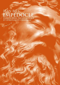 Empédocle - philosophie présocratique et spiritualité orientale