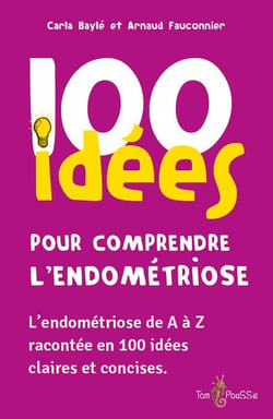 100 idées pour comprendre l'endométriose