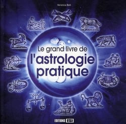 GRAND LIVRE DE L ASTROLOGIE PRATIQUE