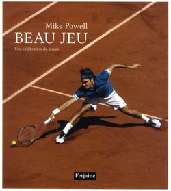 Beau jeu - une célébration du tennis