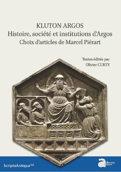 Kluton Argos - histoire, société et institutions d'Argos - choix d'articles de Marcel Piérart