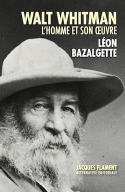 Walt whitman : l'homme et son oeuvre