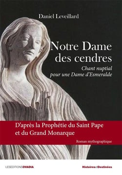 Notre dame des cendres - chant nuptial pour une dame esméralde