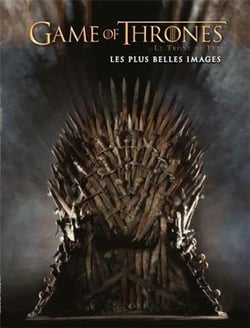 Game of thrones - le trône de fer - les plus belles images